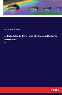 bokomslag Liederbuch fr die Mittel- und Oberklassen stdtischer Volksschulen