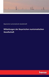 bokomslag Mitteilungen der Bayerischen numismatischen Gesellschaft
