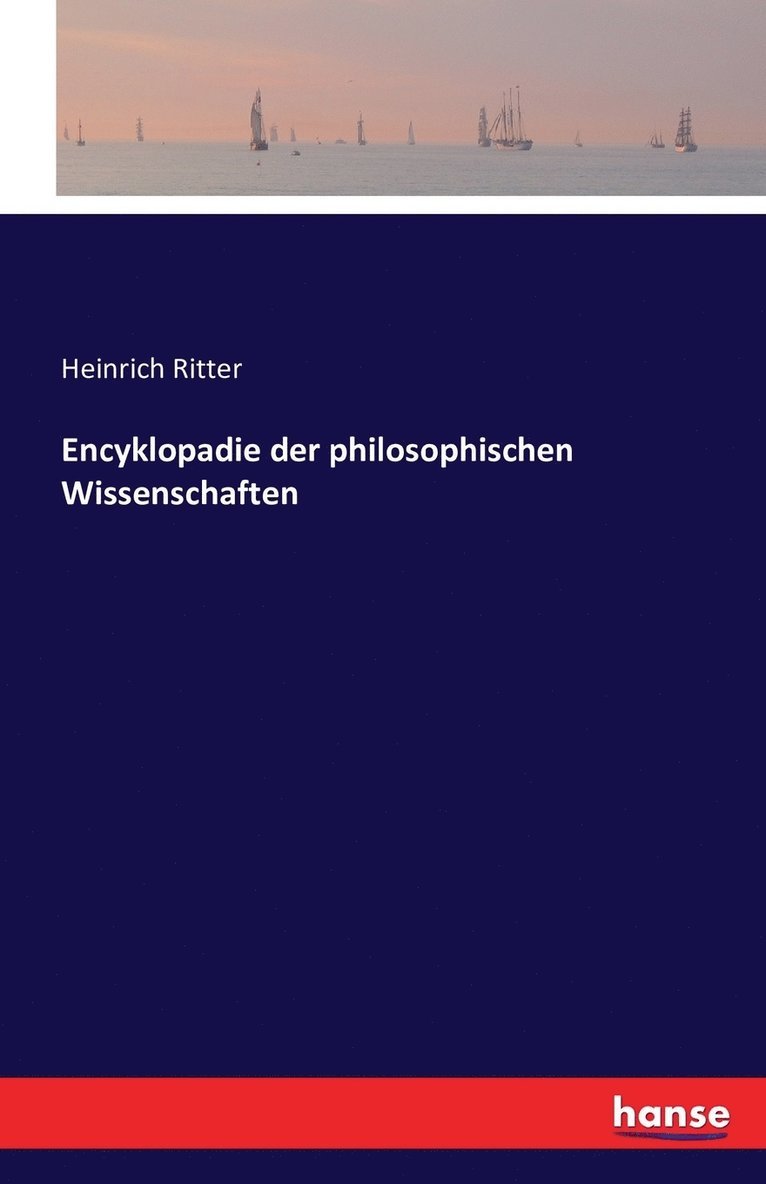Encyklopadie der philosophischen Wissenschaften 1