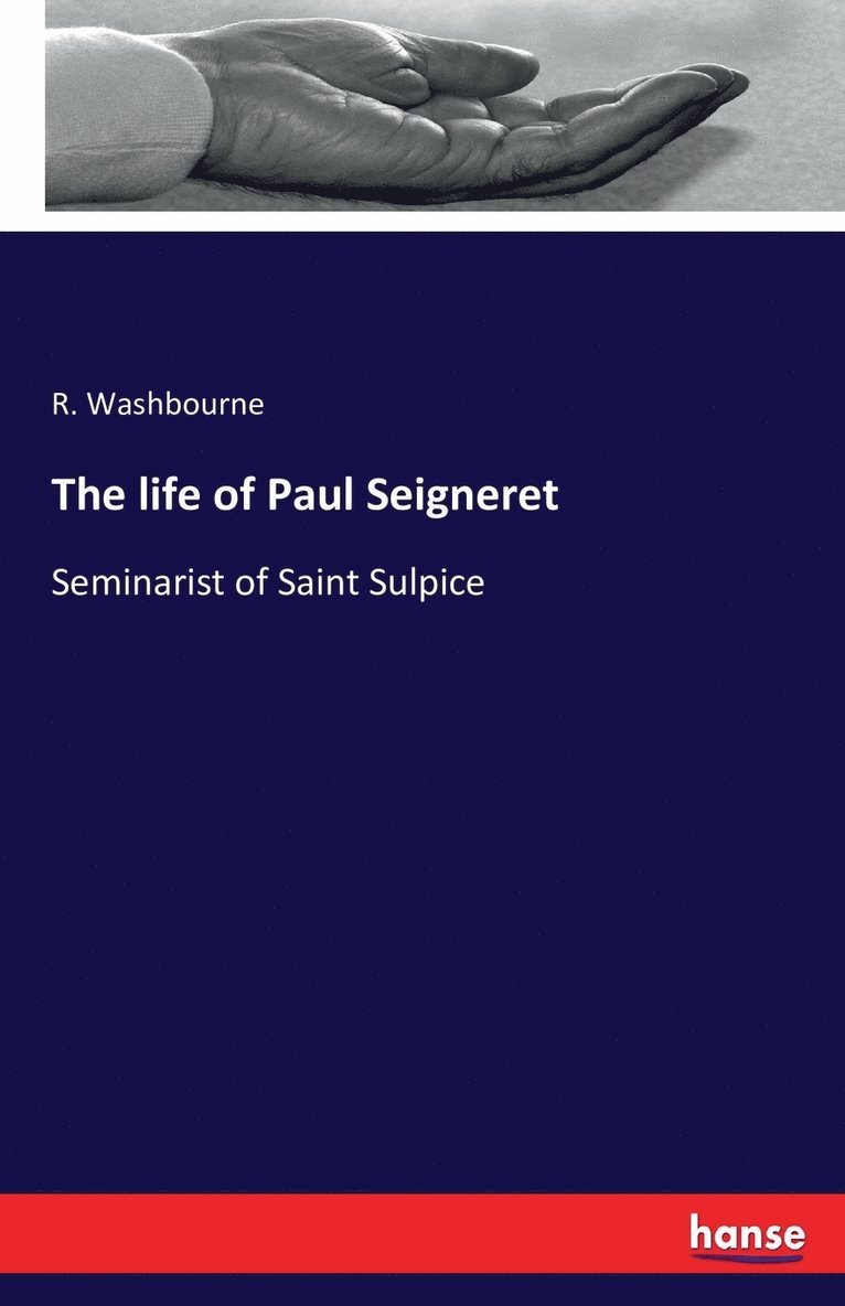 The life of Paul Seigneret 1