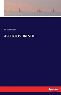 bokomslag Aschylos Orestie