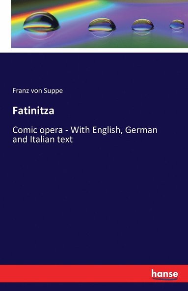 Franz von Suppe - Fatinitza, Häftad