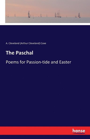 A Cleveland (Arthur Cleveland) Coxe - Paschal, Häftad