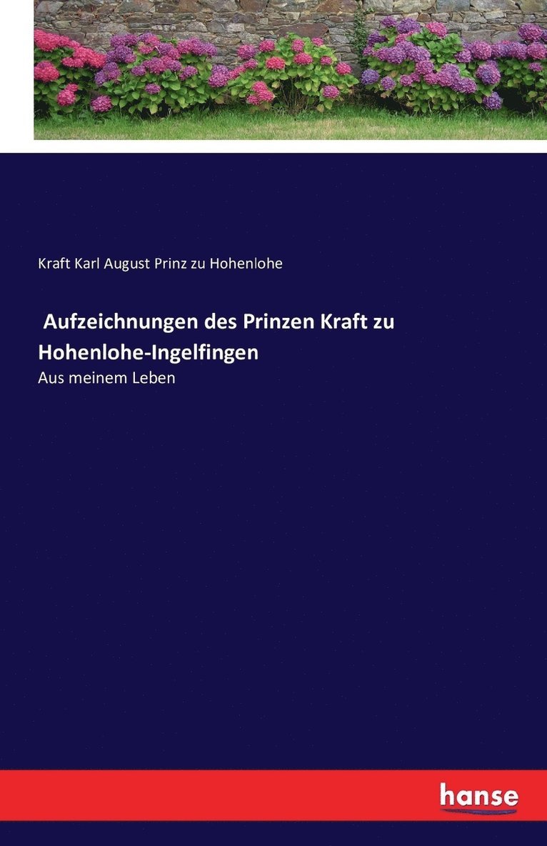 Aufzeichnungen des Prinzen Kraft zu Hohenlohe-Ingelfingen 1