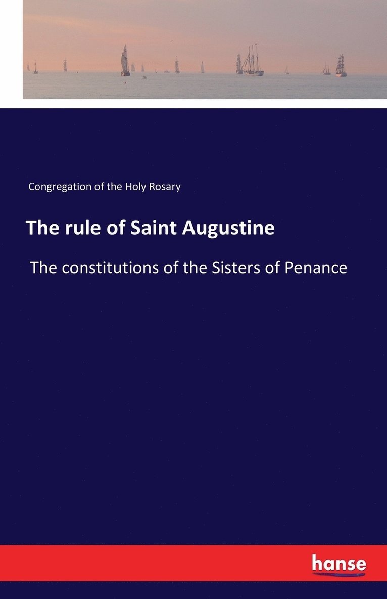 The rule of Saint Augustine 1