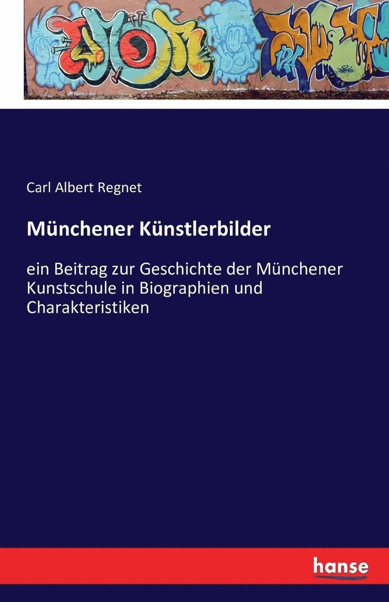Carl Albert Regnet - Münchener Künstlerbilder, Häftad