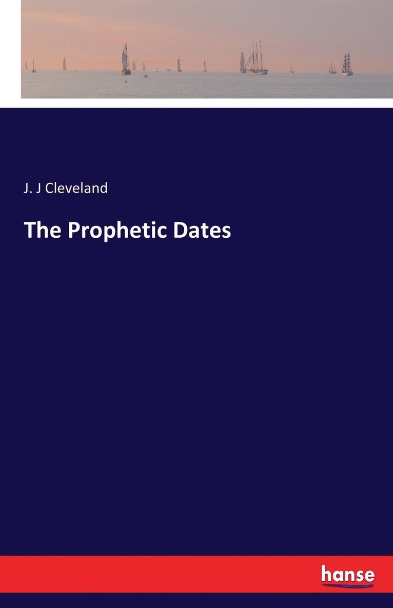 The Prophetic Dates 1