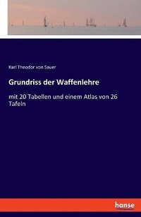 bokomslag Grundriss der Waffenlehre