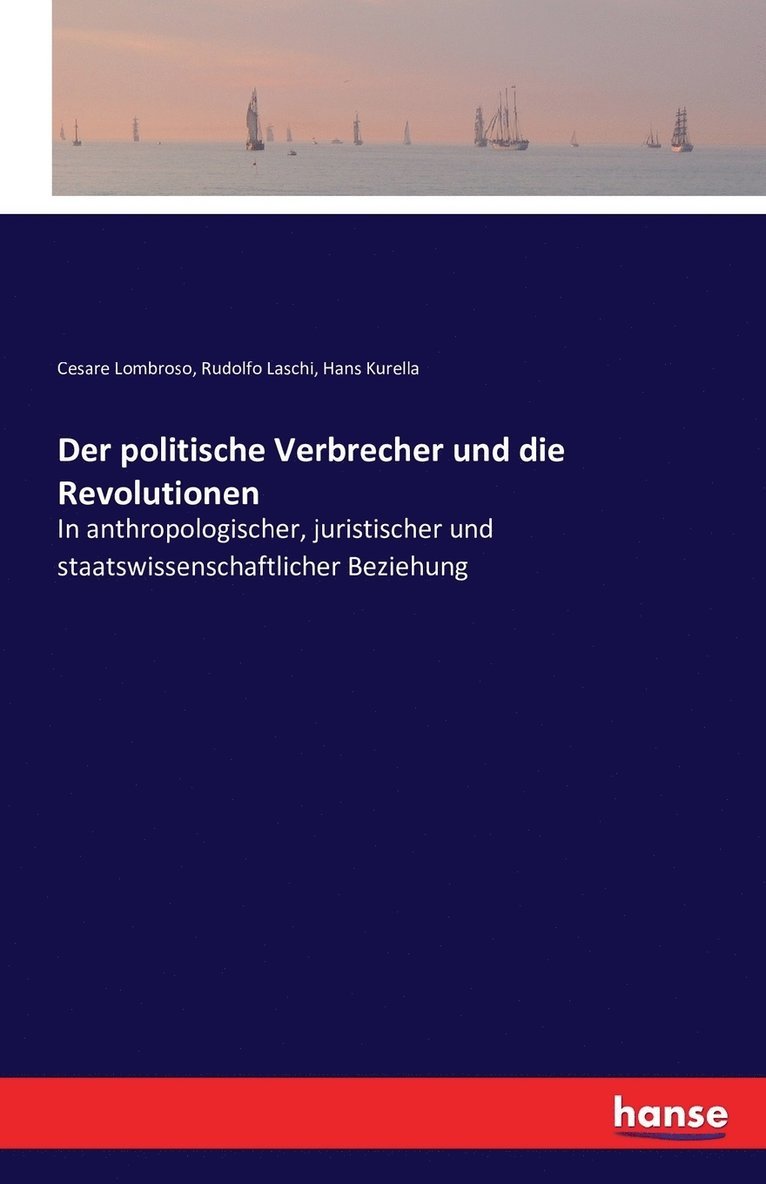 politische Verbrecher und die Revolutionen