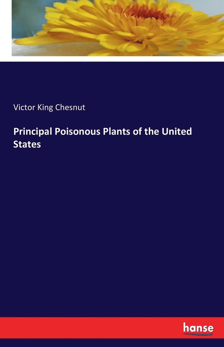 Principal Poisonous Plants of the United States 1