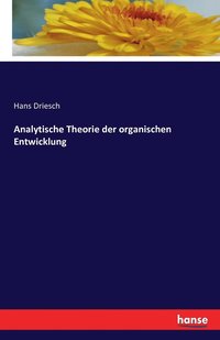 bokomslag Analytische Theorie der organischen Entwicklung