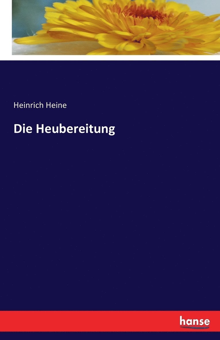 Heinrich Heine - Heubereitung, Häftad