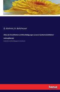 bokomslag Atlas der Krankheiten und Beschadigungen unserer landwirtschaftlichen Kulturpflanzen