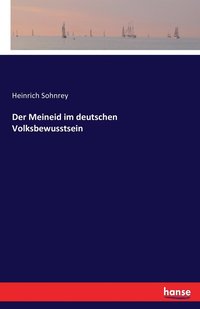 bokomslag Der Meineid im deutschen Volksbewusstsein