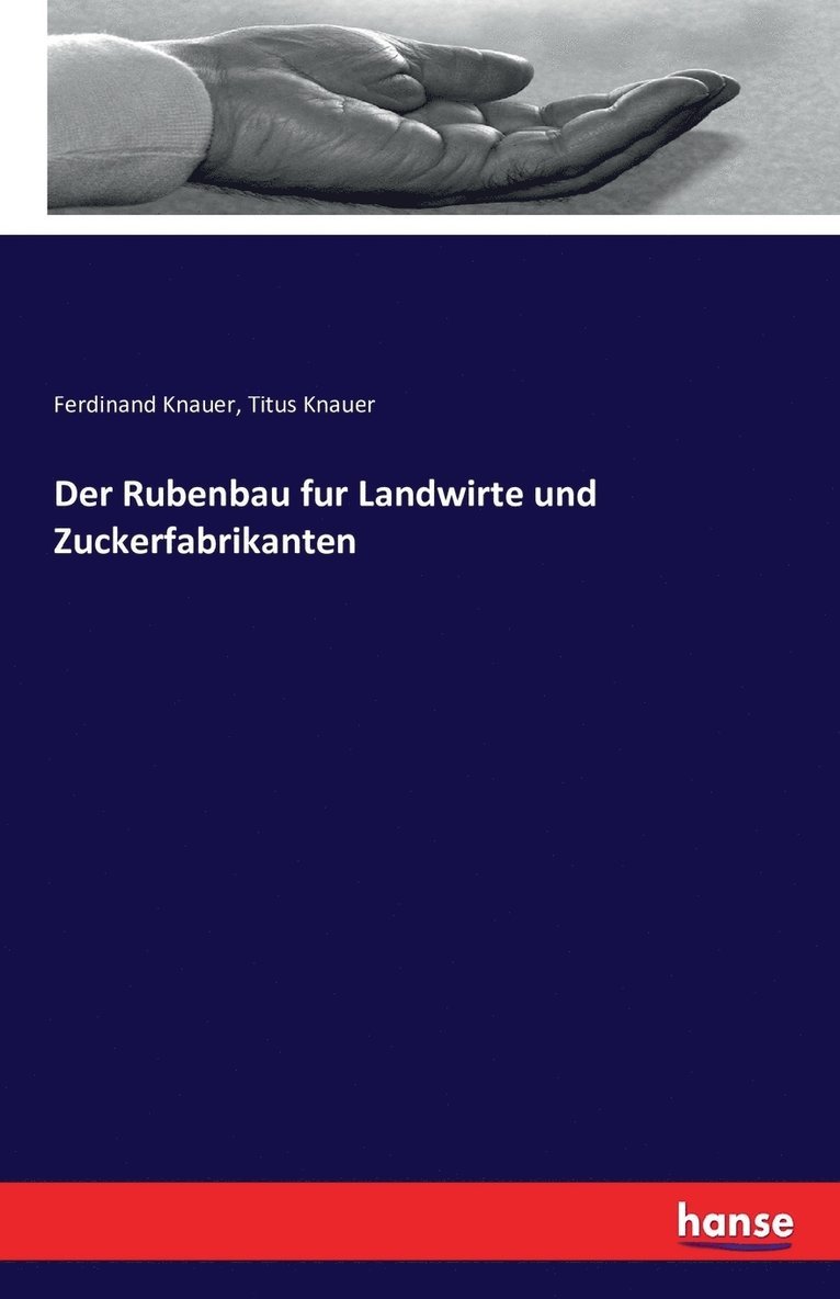Rubenbau fur Landwirte und Zuckerfabrikanten