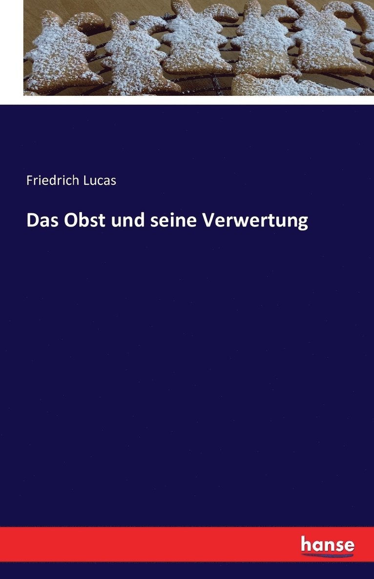 Friedrich Lucas - Obst und seine Verwertung, Häftad