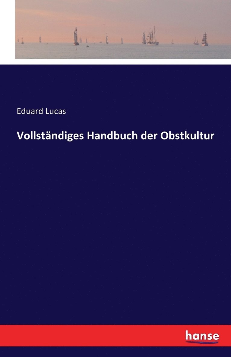 Vollstndiges Handbuch der Obstkultur 1