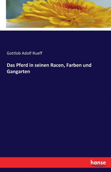 bokomslag Das Pferd in seinen Racen, Farben und Gangarten