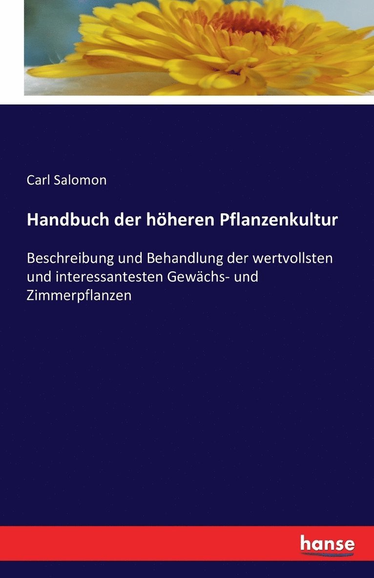 Handbuch der hheren Pflanzenkultur 1