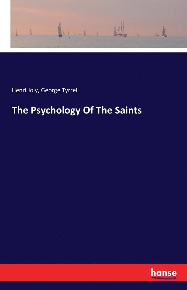 The Psychology Of The Saints 1