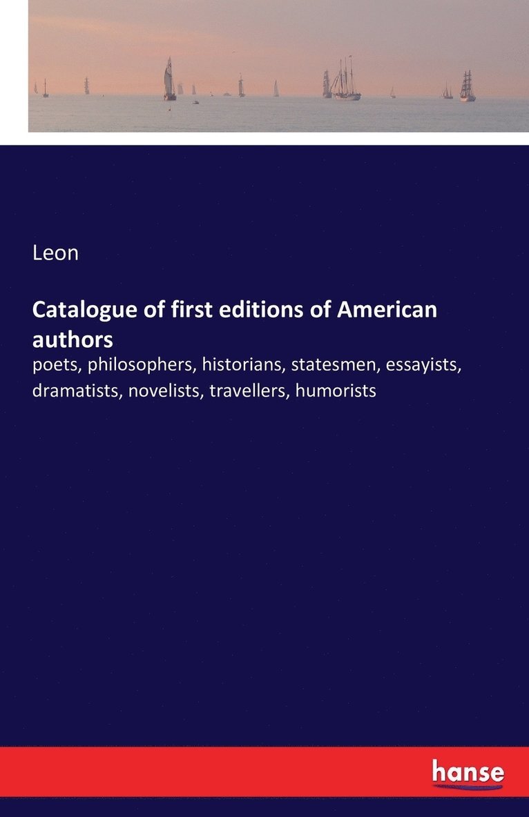 Catalogue of first editions of American authors