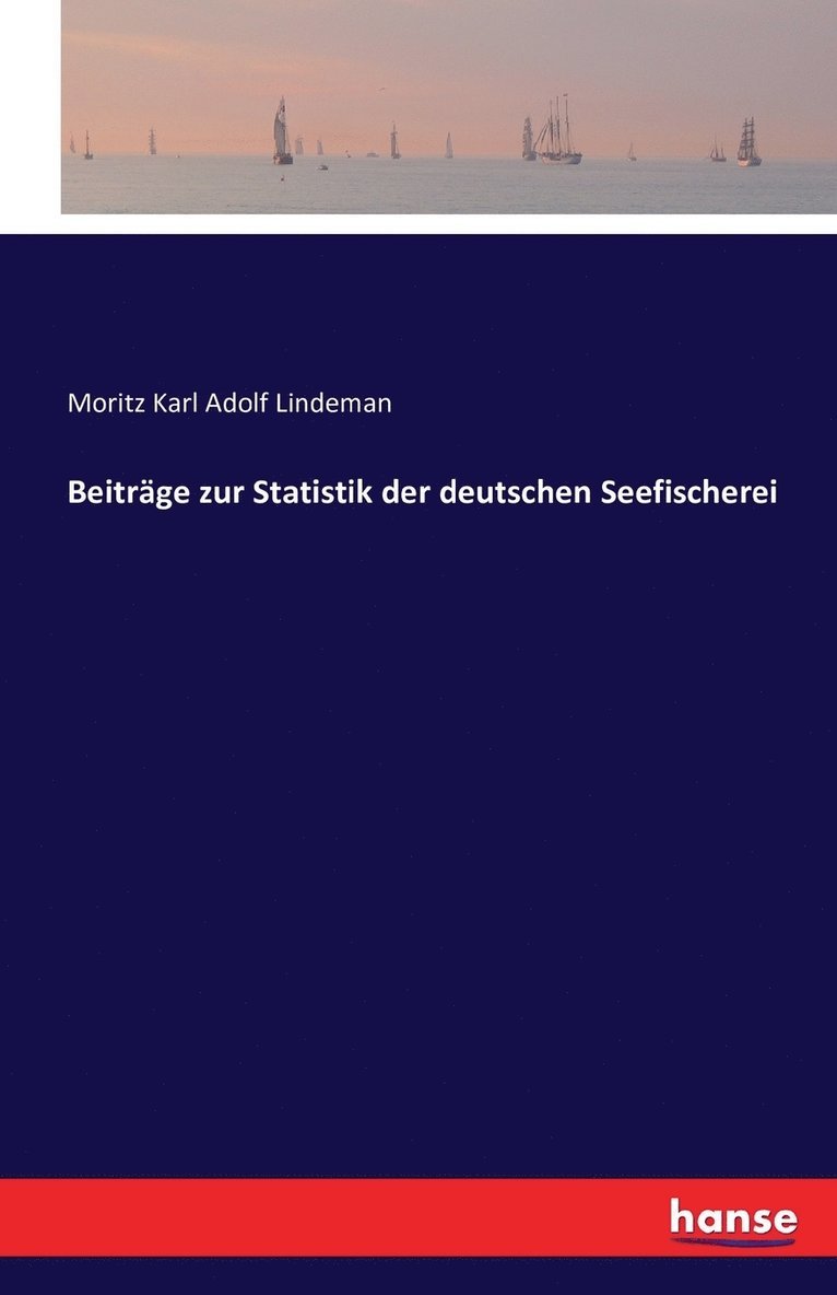 Beitrge zur Statistik der deutschen Seefischerei 1