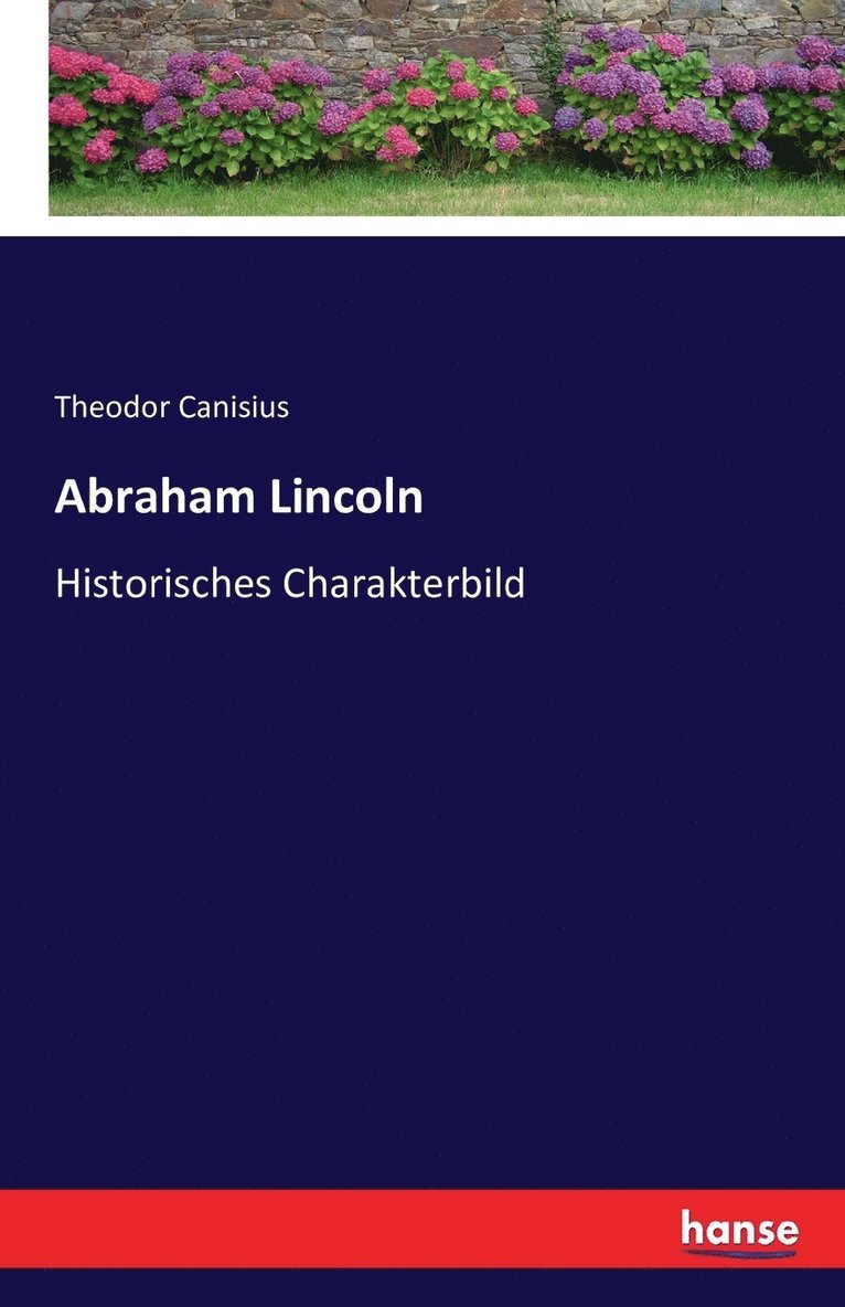 Theodor Canisius - Abraham Lincoln, Häftad