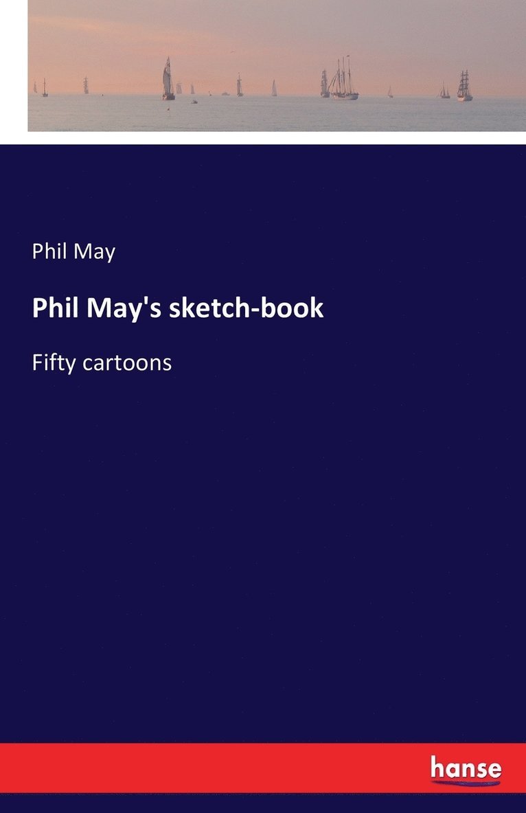 Phil May's sketch-book 1