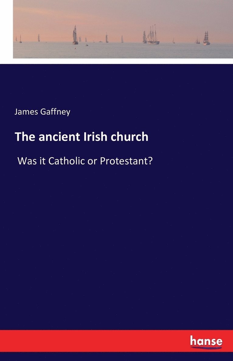 James Gaffney - ancient Irish church, Häftad