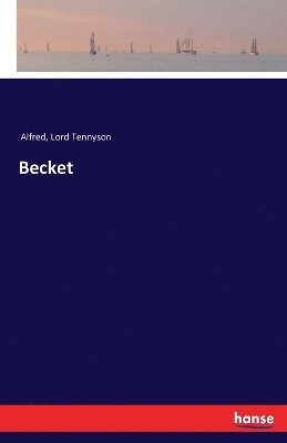 Lord Tennyson Alfred - Becket, Häftad