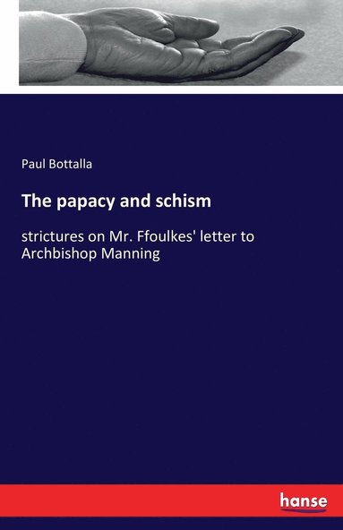 bokomslag The papacy and schism