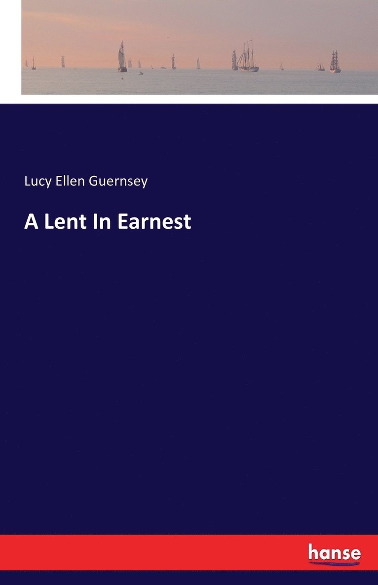 A Lent In Earnest 1