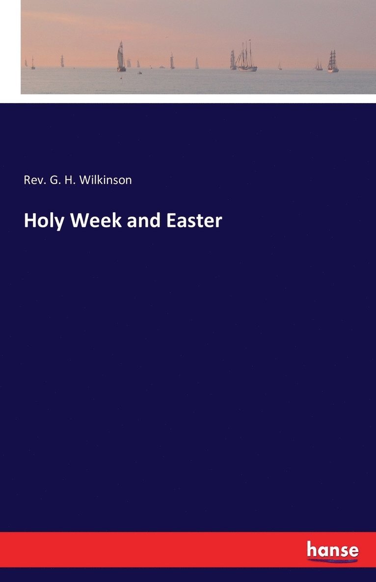 Holy Week and Easter 1