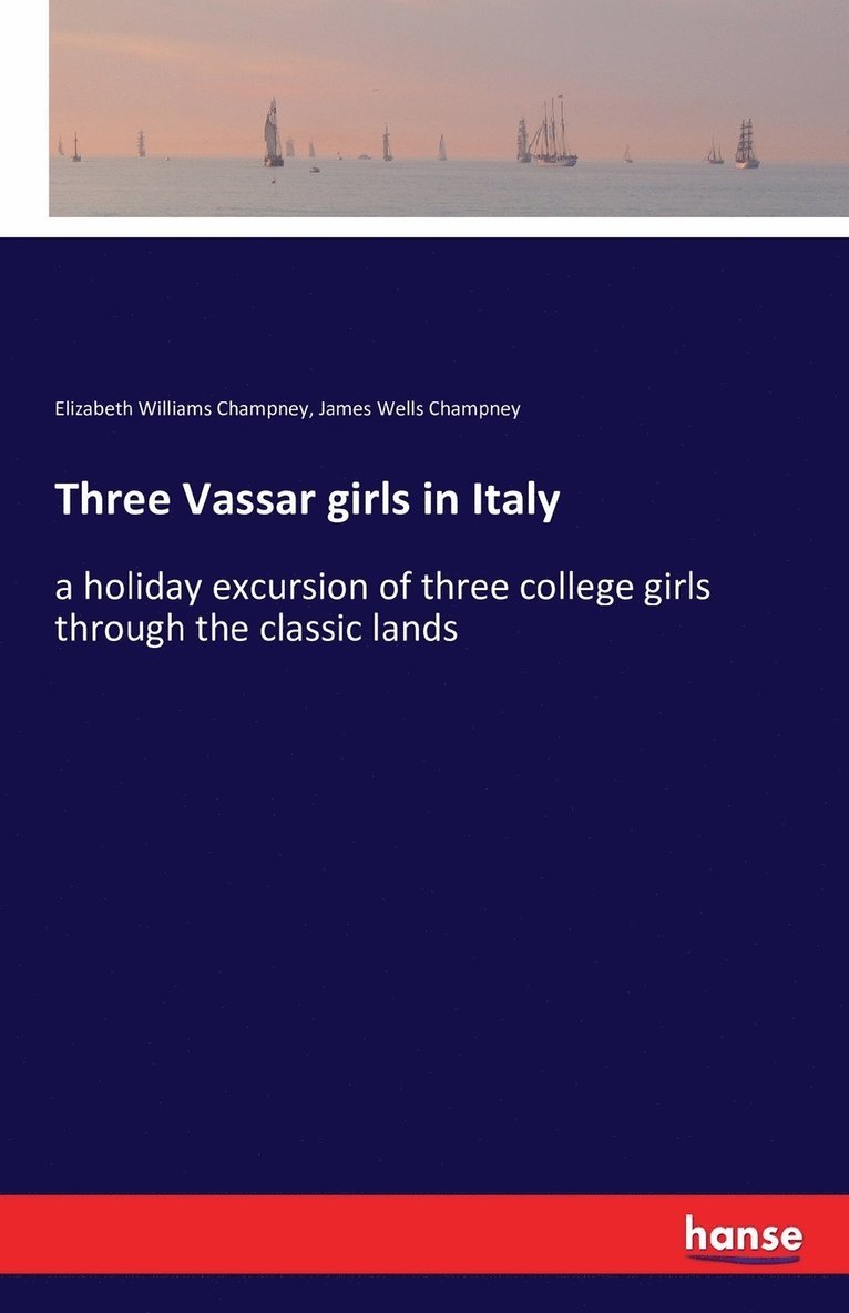 Three Vassar girls in Italy 1