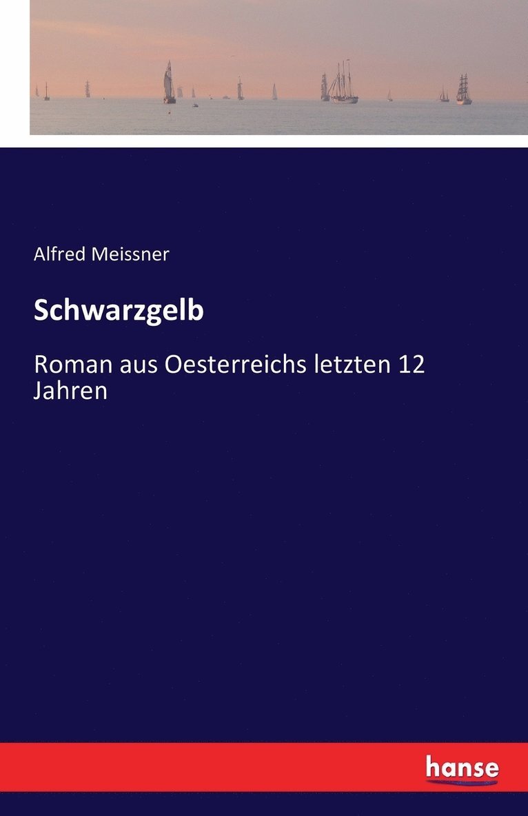 Alfred Meissner - Schwarzgelb, Häftad