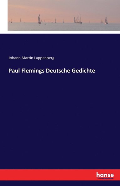 bokomslag Paul Flemings Deutsche Gedichte