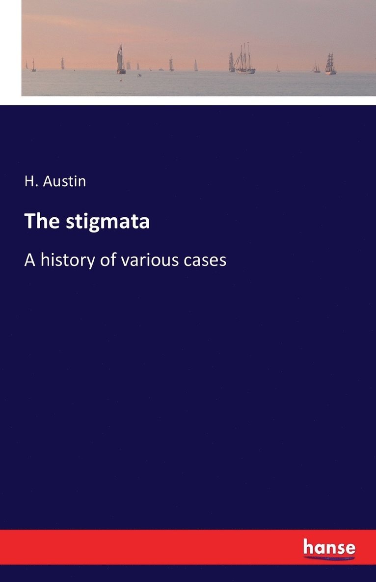 H Austin, H. Austin - stigmata, Häftad