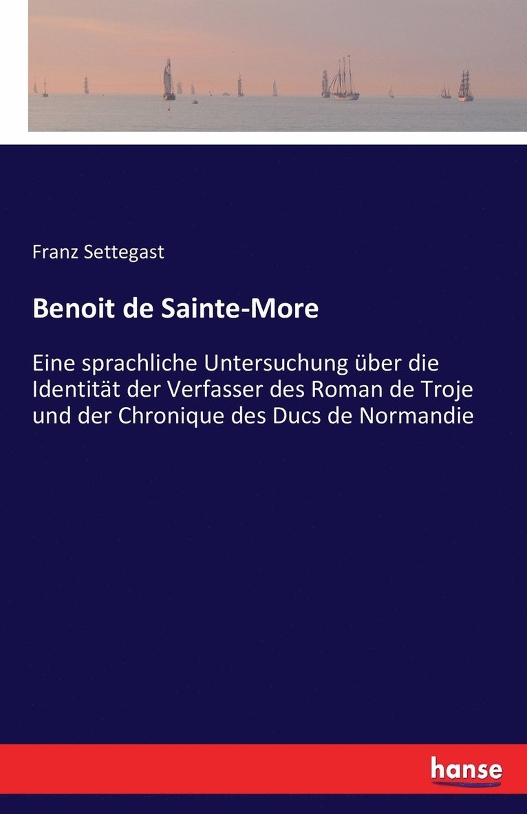 Franz Settegast - Benoit de Sainte-More, Häftad