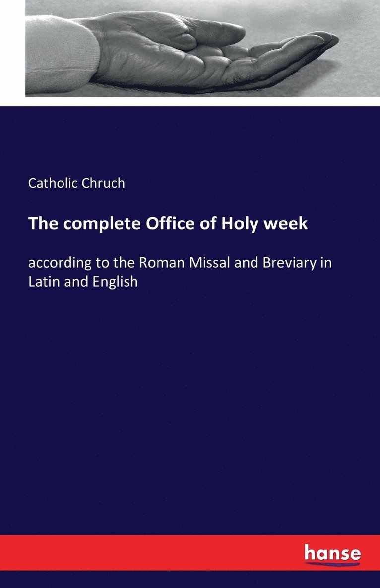 The complete Office of Holy week 1
