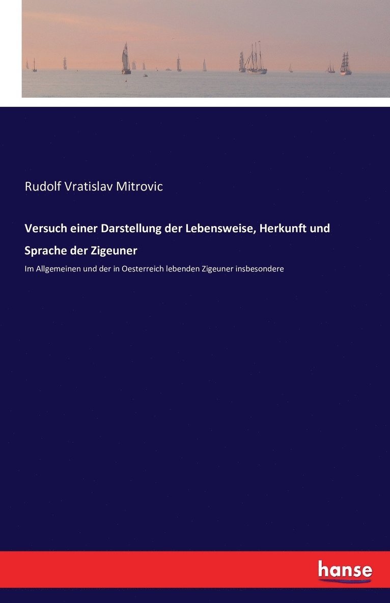 Versuch einer Darstellung der Lebensweise, Herkunft und Sprache der Zigeuner 1