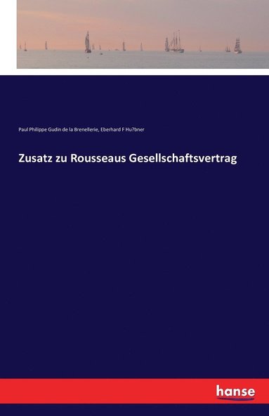 bokomslag Zusatz zu Rousseaus Gesellschaftsvertrag