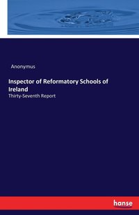 bokomslag Inspector of Reformatory Schools of Ireland