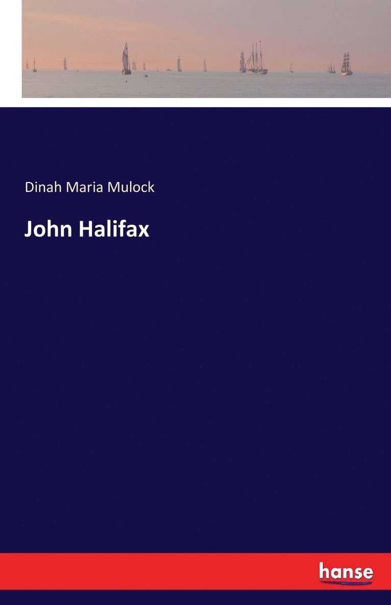 Dinah Maria Mulock - John Halifax, Häftad