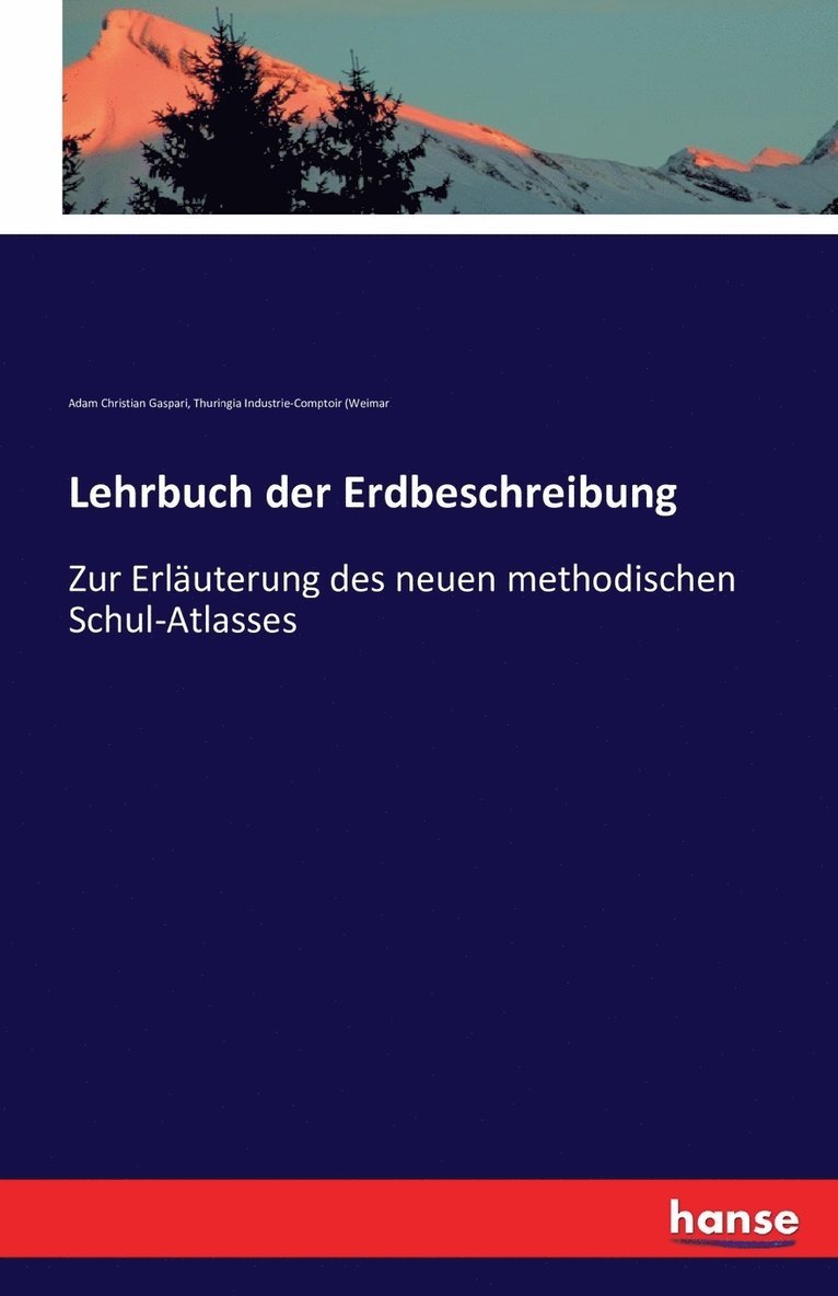 Adam Christian Gaspari, Thuringia Industrie-Comptoir (Weimar - Lehrbuch der Erdbeschreibung, Häftad