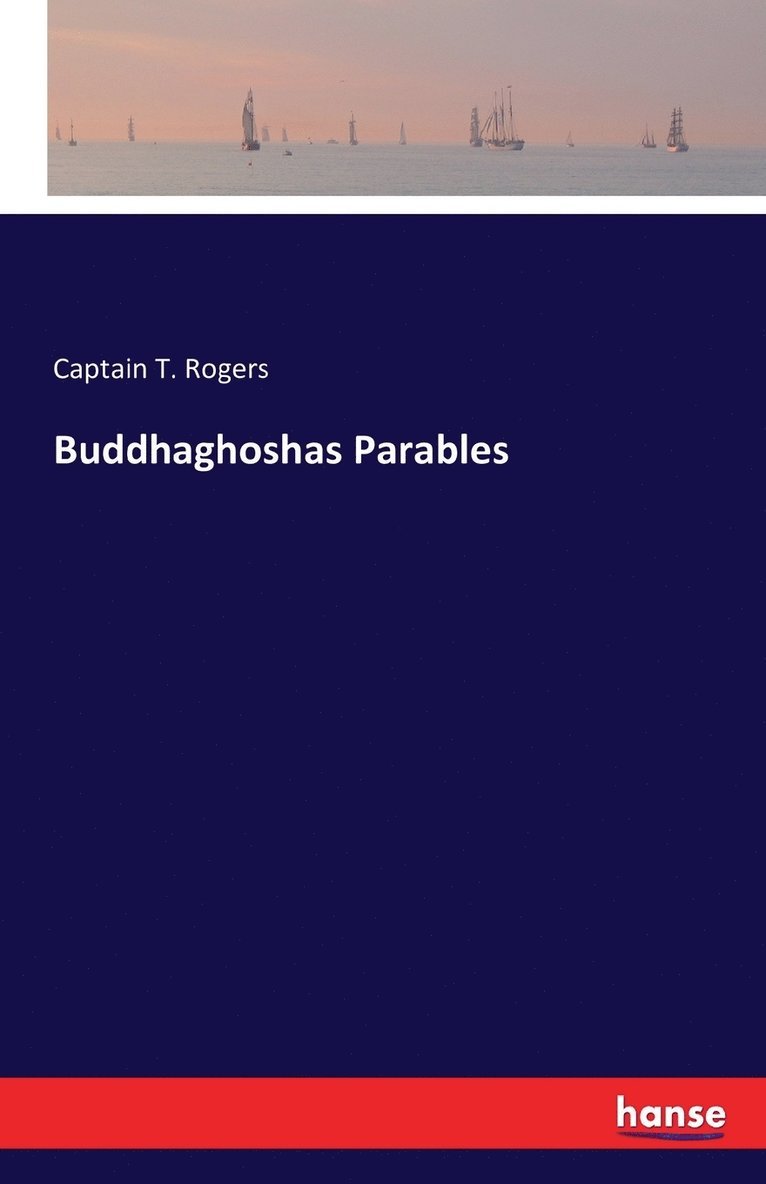 Buddhaghoshas Parables 1