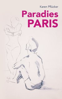 bokomslag Paradies Paris