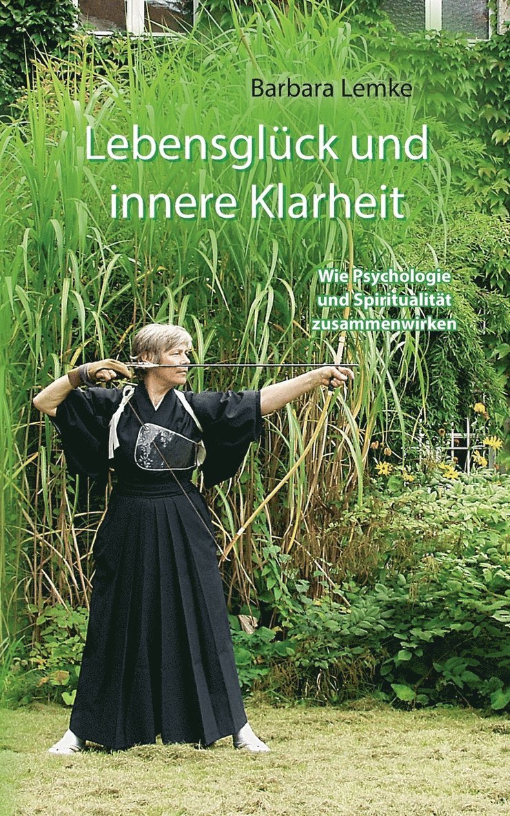 Lebensglück und innere Klarheit 1