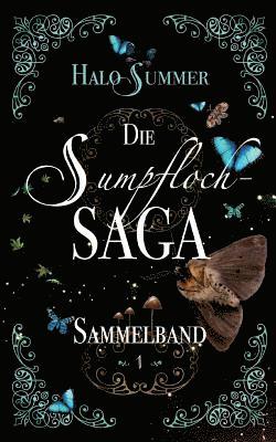 Die Sumpfloch-Saga (Sammelband 1) 1