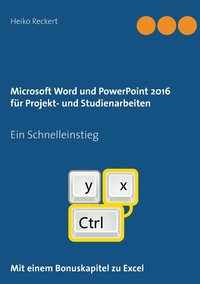 bokomslag Microsoft Word und PowerPoint 2016 fur Projekt- und Studienarbeiten