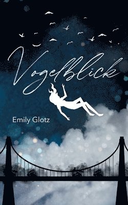 Emily Glotz - Vogelblick, Häftad